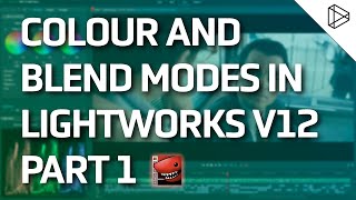 Lightworks  Colour Correction and Blend Modes 13 [upl. by Wardlaw]