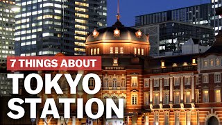 7 Things to know about Tokyo Station  japanguidecom [upl. by Nazario499]