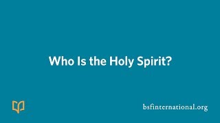 Who Is the Holy Spirit [upl. by Nahsez]