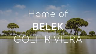 Home of BELEK GOLF RIVIERA  Go Türkiye [upl. by Ttereve]