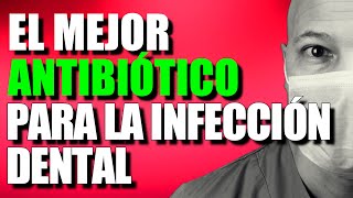 MEDICAMENTO PARA LA INFECCIÓN DENTAL [upl. by Tubb]