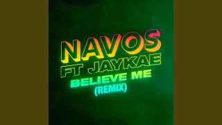 Believe Me Remix [upl. by Attenor698]