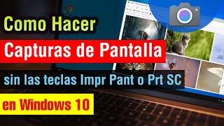 Como hacer Captura de Pantalla en Windows 10 sin impr pant en pc o laptop 2025 [upl. by Ranique995]