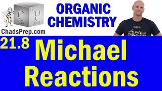 218 Michael Reactions  Organic Chemistry [upl. by Mauer]