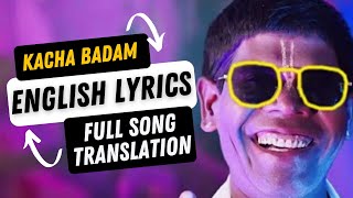 Kacha Badam English Lyrics  Bhuban Badyakar  Viral Song [upl. by Rutter134]