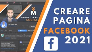 FACEBOOK Come Creare una Pagina Facebook Aziendale 2021 [upl. by Iarised23]