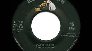 1963 HITS ARCHIVE Maria Elena  Los Indios Tabajaras [upl. by Ecissej88]