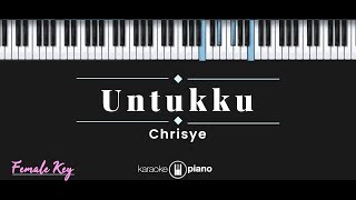 Untukku  Chrisye KARAOKE PIANO  FEMALE KEY [upl. by Aneis]