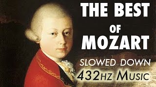 The Best Of Mozart  Slowed Down  432Hz  45 Hours [upl. by Anurb883]