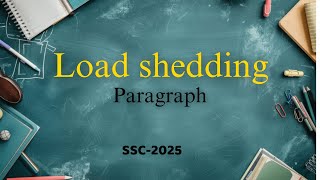 Load shedding Paragraph  SSC2025 [upl. by Nessah]