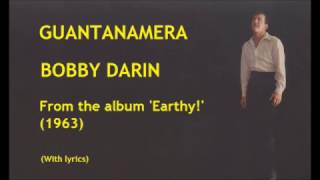 Bobby Darin  Guantanamera with lyrics translation in the description [upl. by Attelahs]