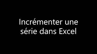 Incrémenter une série dans Excel avec Lami des ordi [upl. by Namhcan]