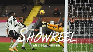 Showreel Alisson Beckers fantastic saves from Fulham [upl. by Adis822]