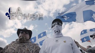 La bombe  Lextrême droite québécoise [upl. by Myrle]