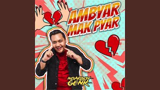 Ambyar Mak Pyar [upl. by Other289]