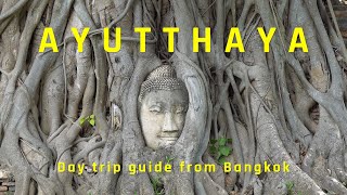 AYUTTHAYA Thailand  Day Trip Guide from Bangkok [upl. by Eizzik]