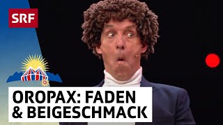 Oropax Faden und Beigeschmack  Arosa Humorfestival  Comedy  SRF [upl. by Ahtreb176]