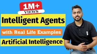 Introduction to Intelligent Agents and their types with Example in Artificial Intelligence [upl. by Azmuh936]