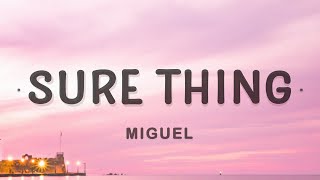 Miguel  Sure Thing Lyrics  Even when the sky comes falling [upl. by Fawna827]