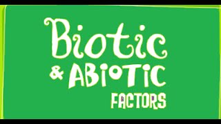 Biotic and Abiotic Factors Ecosystem [upl. by Ahsac778]