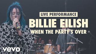 Billie Eilish  when the partys over Vevo LIFT Live Sessions [upl. by Cappello]