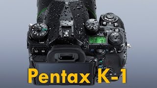 Pentax K1 Preview [upl. by Congdon]