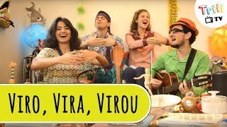 Grupo Triii  Viro Vira Virou [upl. by Audette]