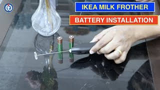 IKEA Milk Frother Battery Installation Procedure [upl. by Edrock]