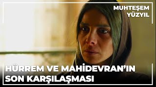 Hürrem ve Mahidevranın son karşılaşması  Muhteşem Yüzyıl 133Bölüm [upl. by Pohsib]