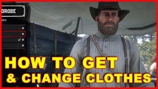 Red Dead Redemption 2 How to Get New Clothes amp Change Clothes [upl. by Ellinger]