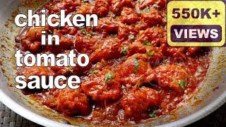 Chicken in Tomato Sauce Recipe  Marinated Chicken Recipe  Easy Chicken Recipes [upl. by Salvidor818]