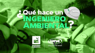 ¿Qué hace un Ingeniero Ambiental [upl. by Dnaloy580]