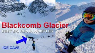 Blackcomb Glacier  The BEST SKI RUN in Whistler [upl. by Nylatsyrc655]