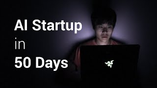 50 Days of Building an AI Startup in 5 Minutes [upl. by Ettezoj]