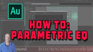 Adobe Audition How To Parametric EQ [upl. by Efren]