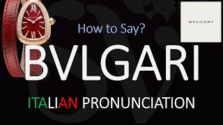 How to Pronounce Bvlgari CORRECTLY [upl. by Hagi]