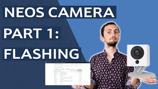 Flash Neos or Wyze Camera with Custom Dafang Firmware  Tutorial [upl. by Kelley809]