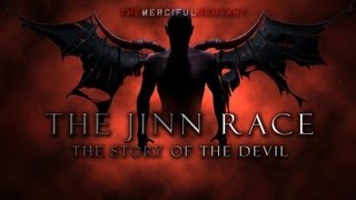 ✪ The Jinn Race  Story of the Devil Iblis  Shaytaan ᴴᴰ [upl. by Landa]