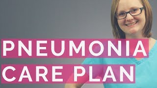 PNEUMONIA CARE PLAN 2018 [upl. by Nolrev150]