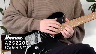 Ibanez AZS2200  Ichika Nito [upl. by Fabian521]