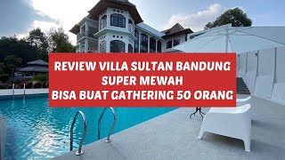 Villa Super Besar Mewah di Bandung  Bisa Untuk Gathering 50 Orang Kolam Renang Standard Bintang 5 [upl. by Frederica]