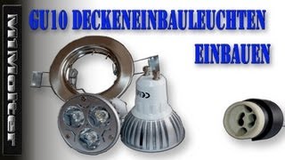 LED GU10 Deckeneinbauleuchten  Einbaustrahler  Deckenspots einbauen von M1Molter [upl. by Kemeny533]