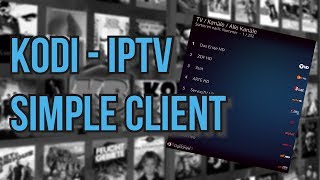 PVR IPTV SIMPLE CLIENT  IPTV in Kodi [upl. by Louanne]