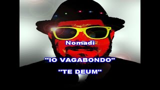 IO VAGABONDO  TE DEUM  NOMADI  KARAOKE [upl. by Newol395]