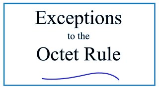 Exceptions to the Octet Rule [upl. by Senilec332]