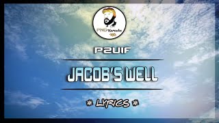 Jacobs well  P2UIF Lyrics [upl. by Nassi]