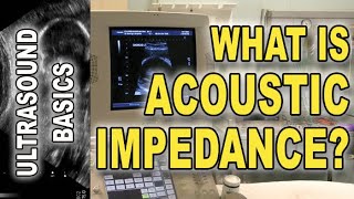 ultrasound and acoustic impedance explained [upl. by Eerazed892]