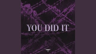 YOU DID IT [upl. by Holbrooke]