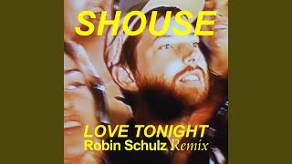 Love Tonight Robin Schulz Remix [upl. by Cire]