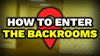 How To Enter The Backrooms [upl. by Bohaty800]